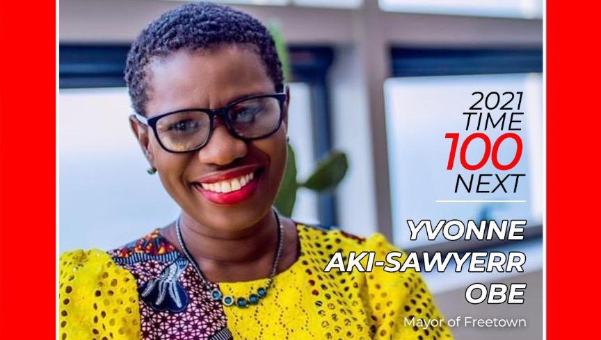 Mayor of Freetown, Yvonne Aki-Sawyerr Named in TIME’s 100 Most Influential People in The World