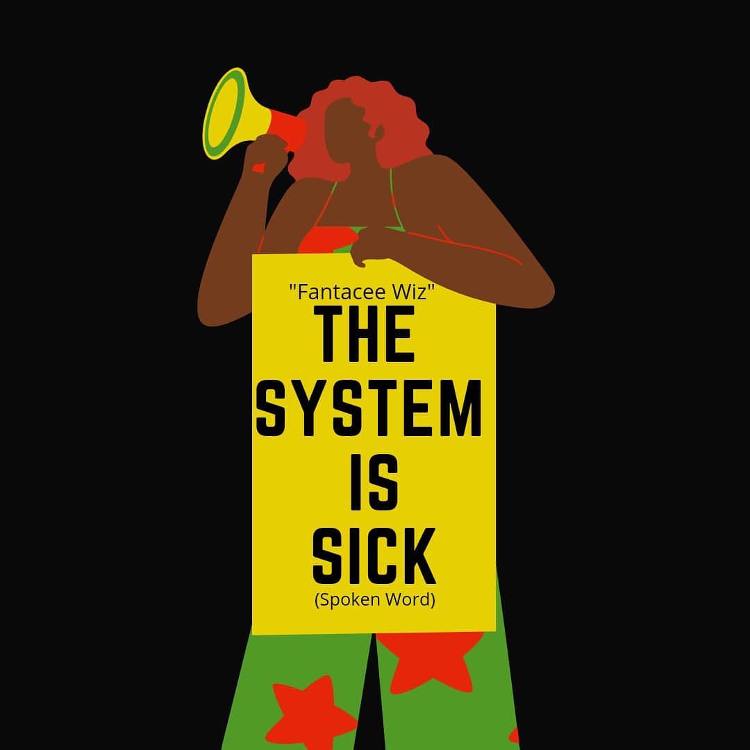 Fantacee Wiz – The System Is Sick