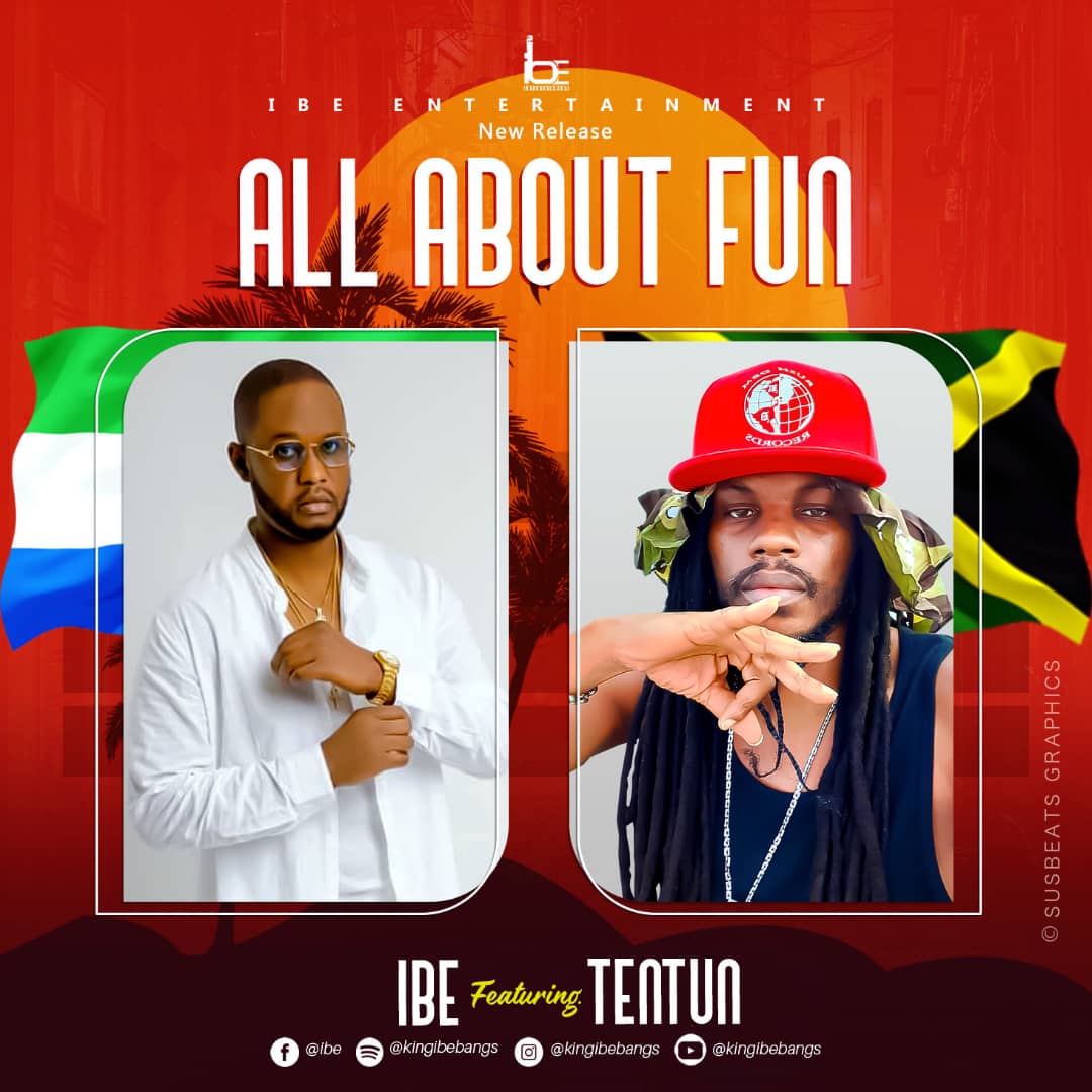 IBE – All About Fun Ft Tentun