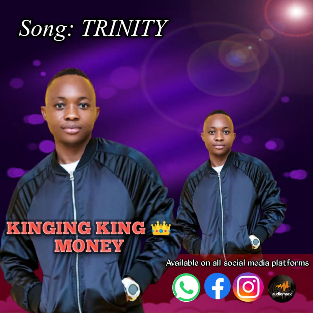 Kinging King Money – Trinity