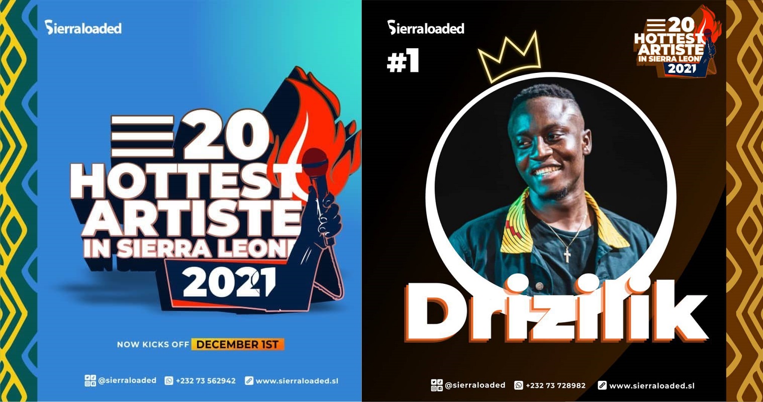The 20 Hottest Artistes in Sierra Leone 2021: Drizilik – #1