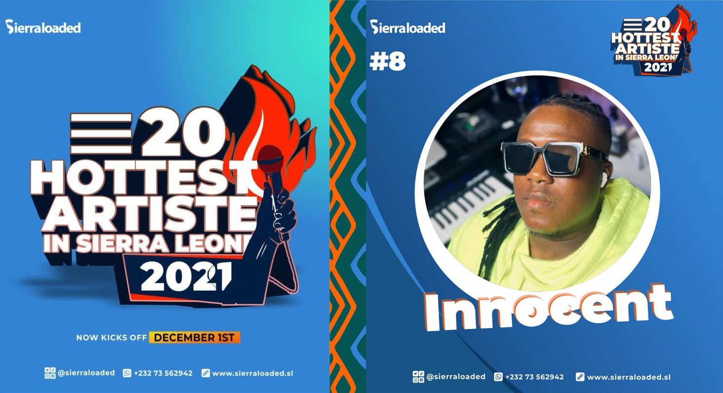 The 20 Hottest Artistes in Sierra Leone 2021: Innocent – #8