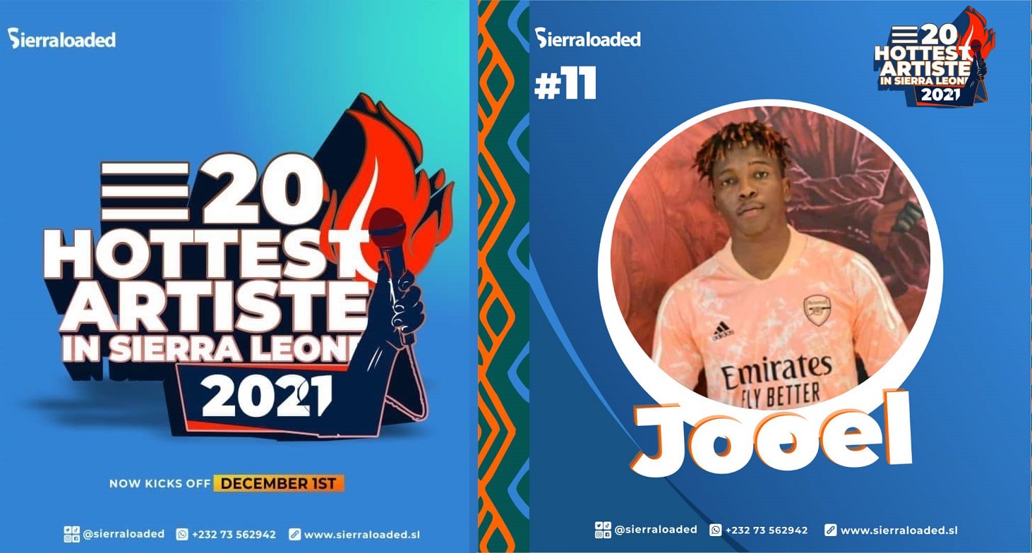 The 20 Hottest Artistes in Sierra Leone 2021 – Jooel – #11