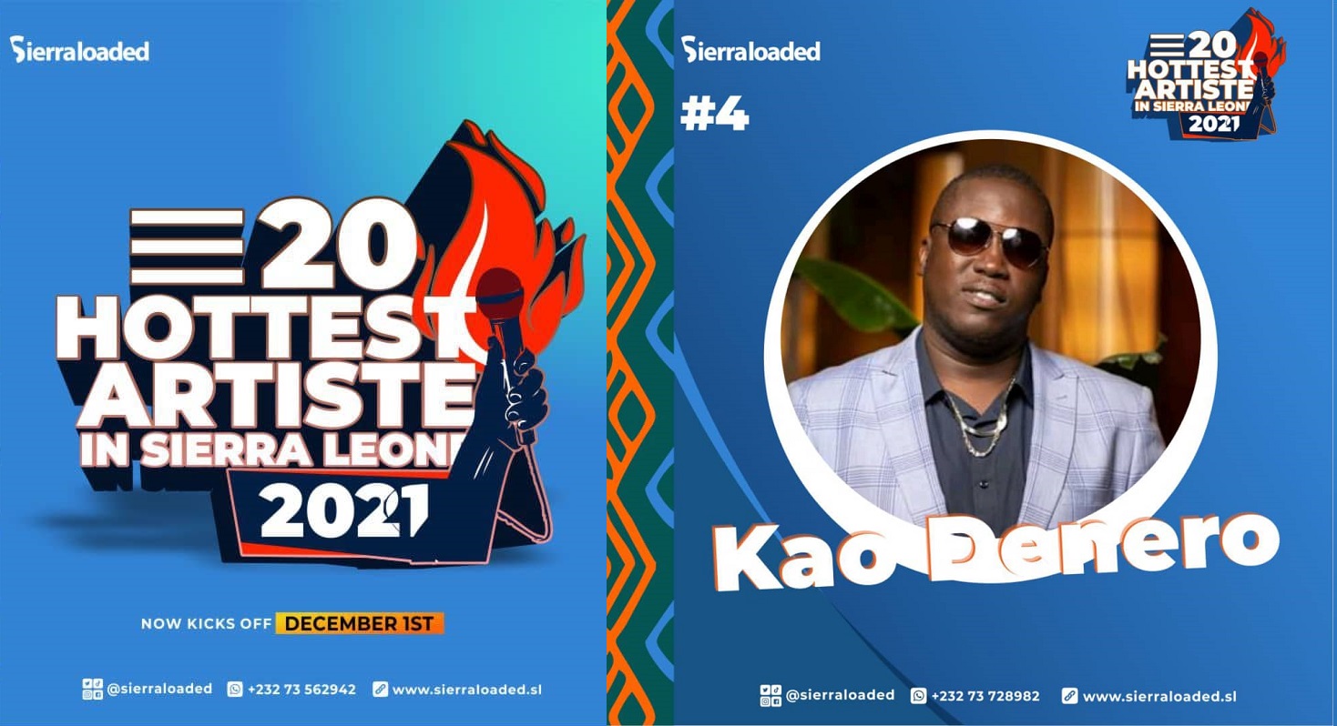 The 20 Hottest Artistes in Sierra Leone 2021: Kao Denero – #4