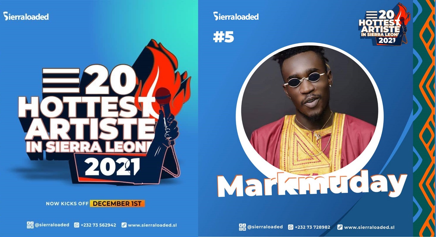 The 20 Hottest Artistes in Sierra Leone 2021: Markmuday – #5
