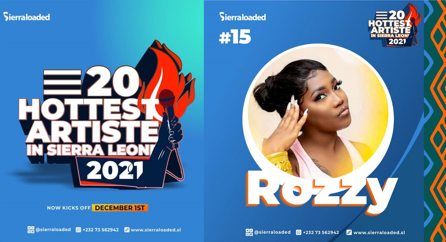 The 20 Hottest Artistes in Sierra Leone 2021 – Rozzy – #15