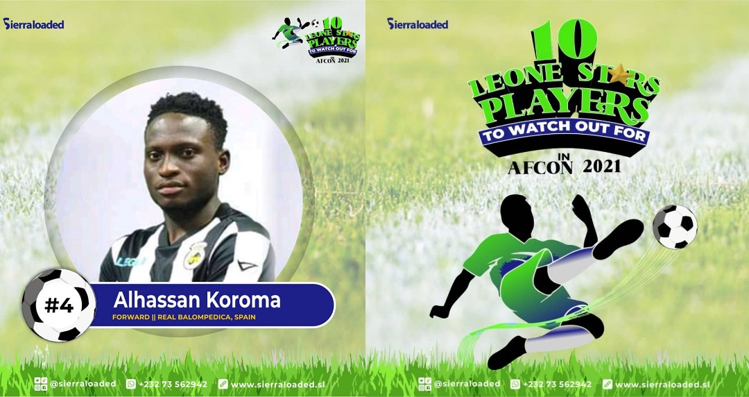10 Leone Stars Players to Watch Out For in AFCON 2021: Alhassan Koroma – #4