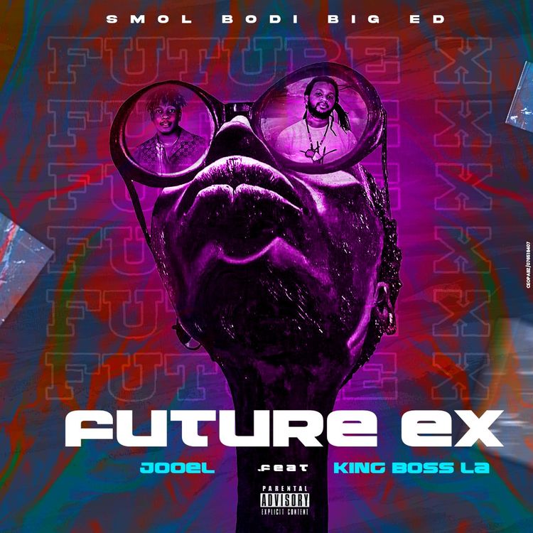 Jooel – Future Ex Ft. Boss La