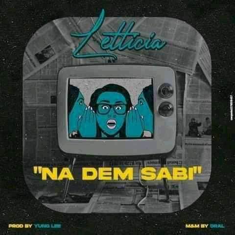 Letticia – Na Dem Sabi