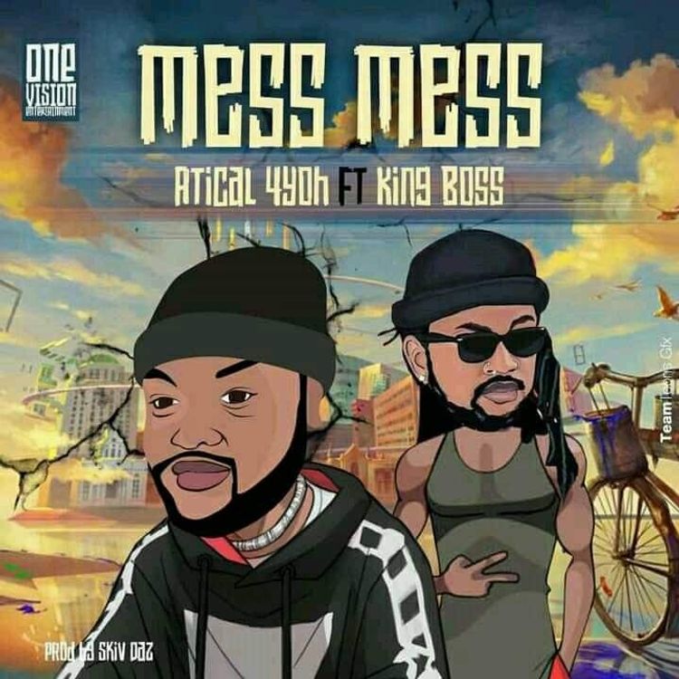 Atical Foyoh – Mess Mess Ft. Boss La