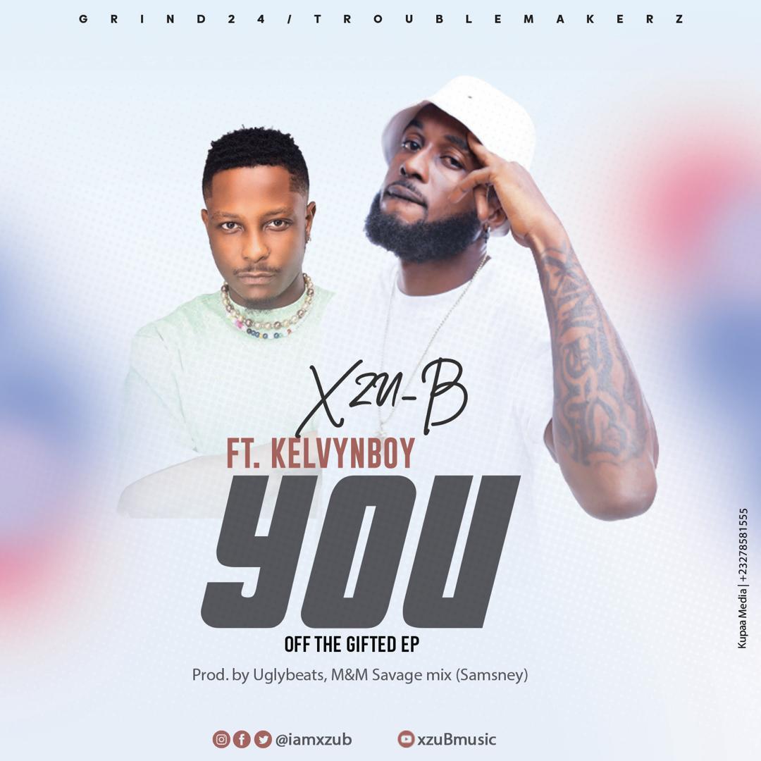 Xzu-B – You Ft. Kelvyn Boy