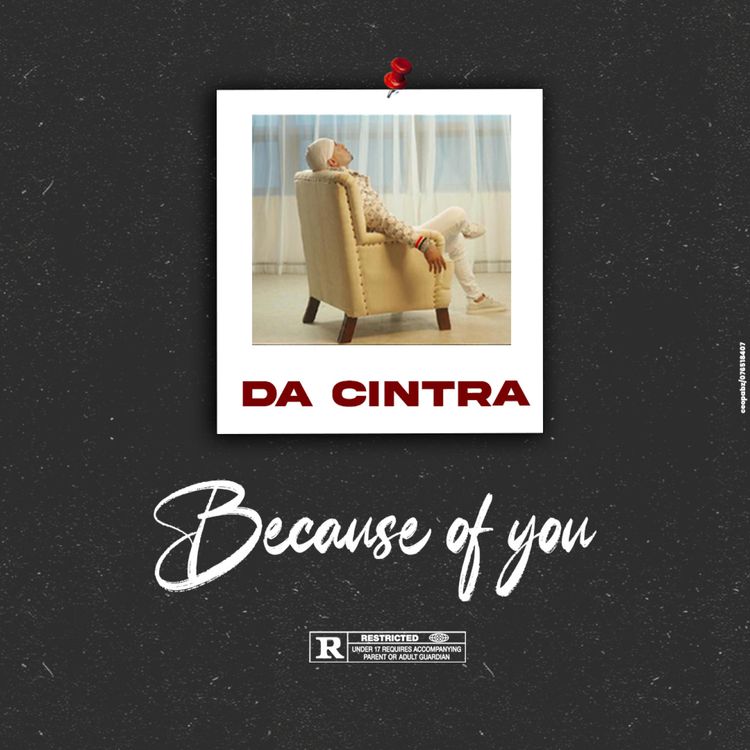 Da Cintra – Because of You