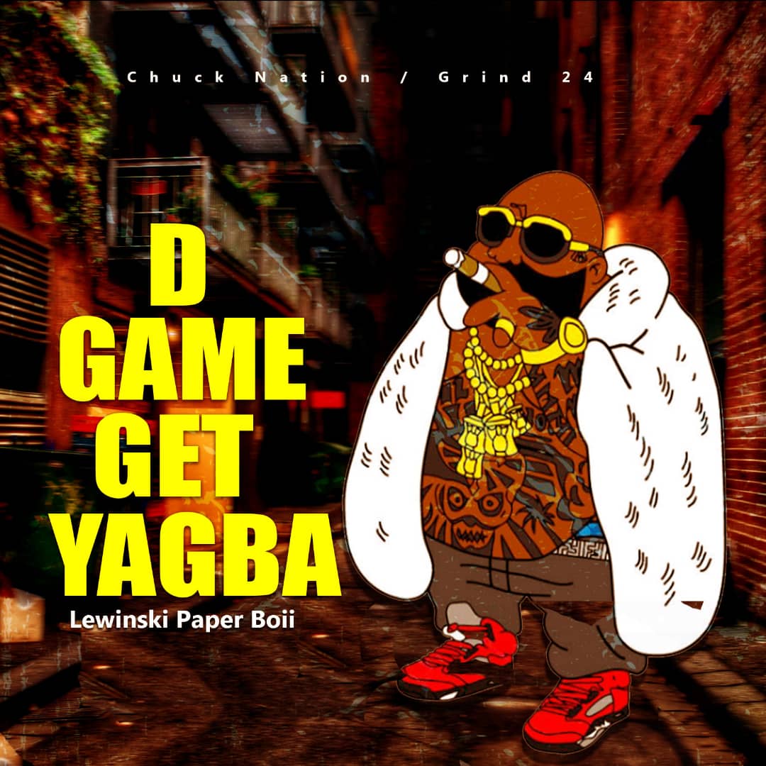 Lewinski Paper Boii – D Game Get Yagba