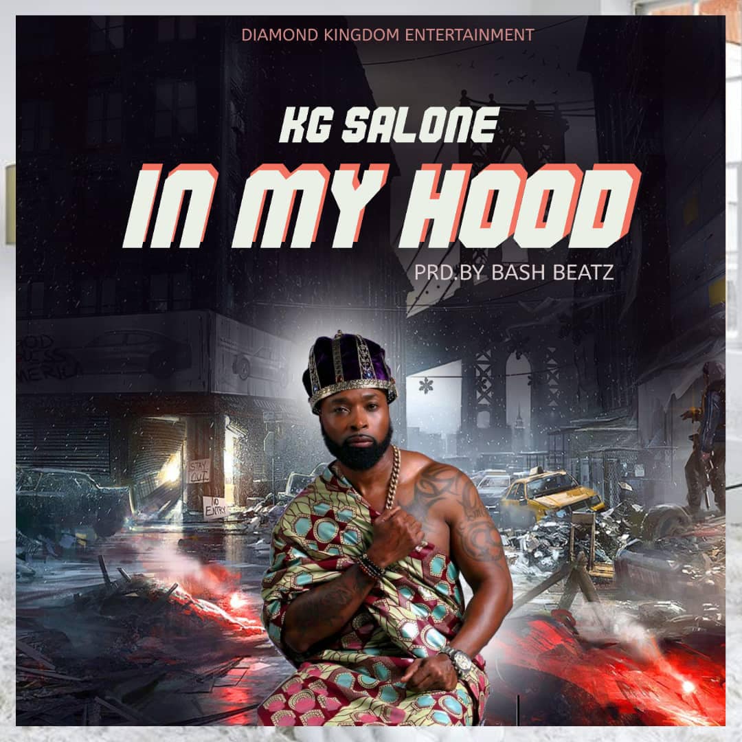KG Salone – In My Hood Freestyle