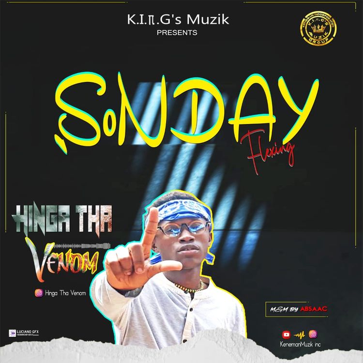 Hinga Tha Venom – Sonday Flexing