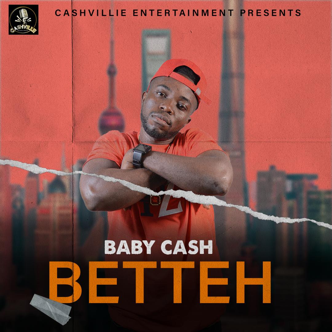Baby Cash – Betteh