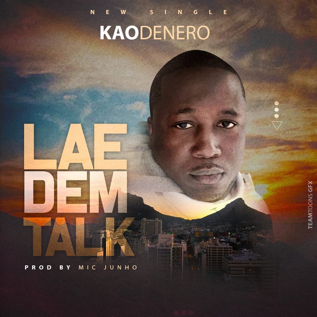Kao Denero – Leh Dem Talk
