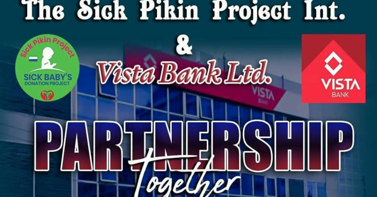 Sick Pikin Project Partners With Vista Bank to Save The Lives of Children