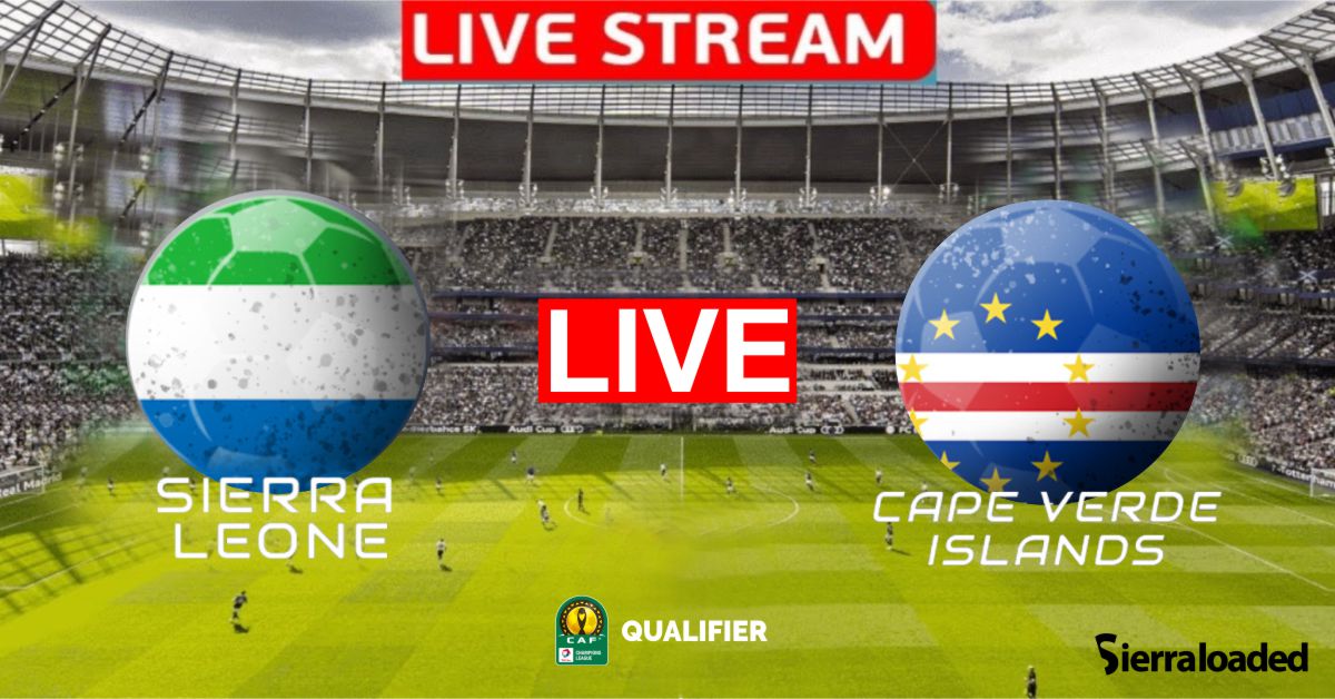 Sierra Leone vs Cape Verde | CHAN Qualifiers Live Stream