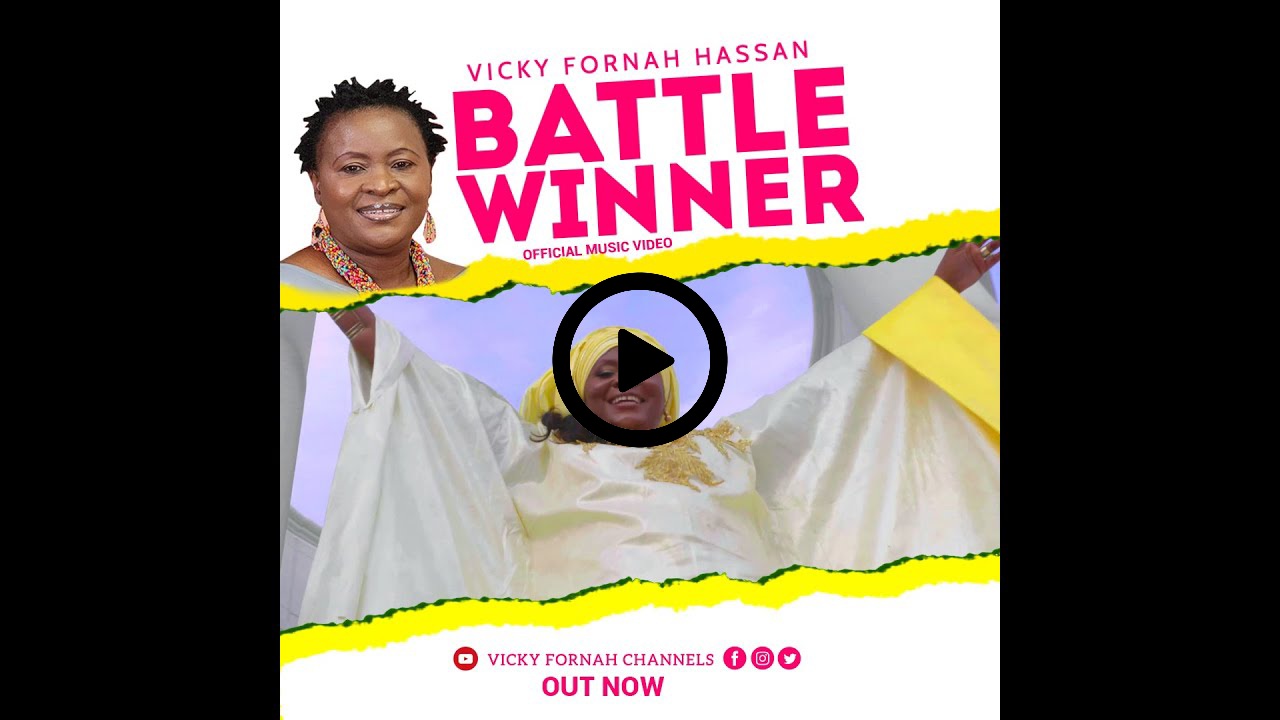 Vicky Fornah Hassan – Battle Winner (Official Video)