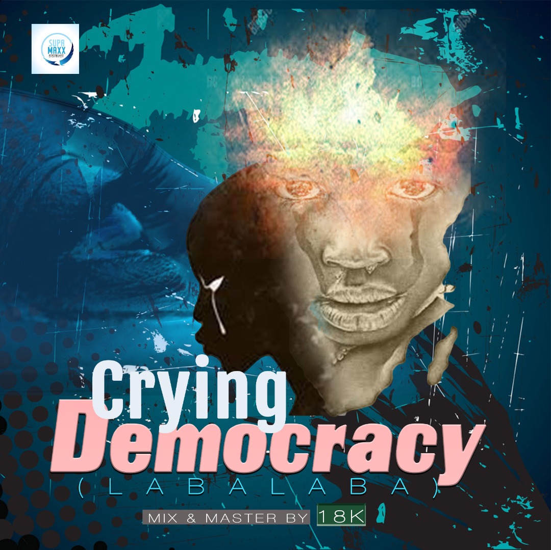 Supa Maxx – Crying Democracy