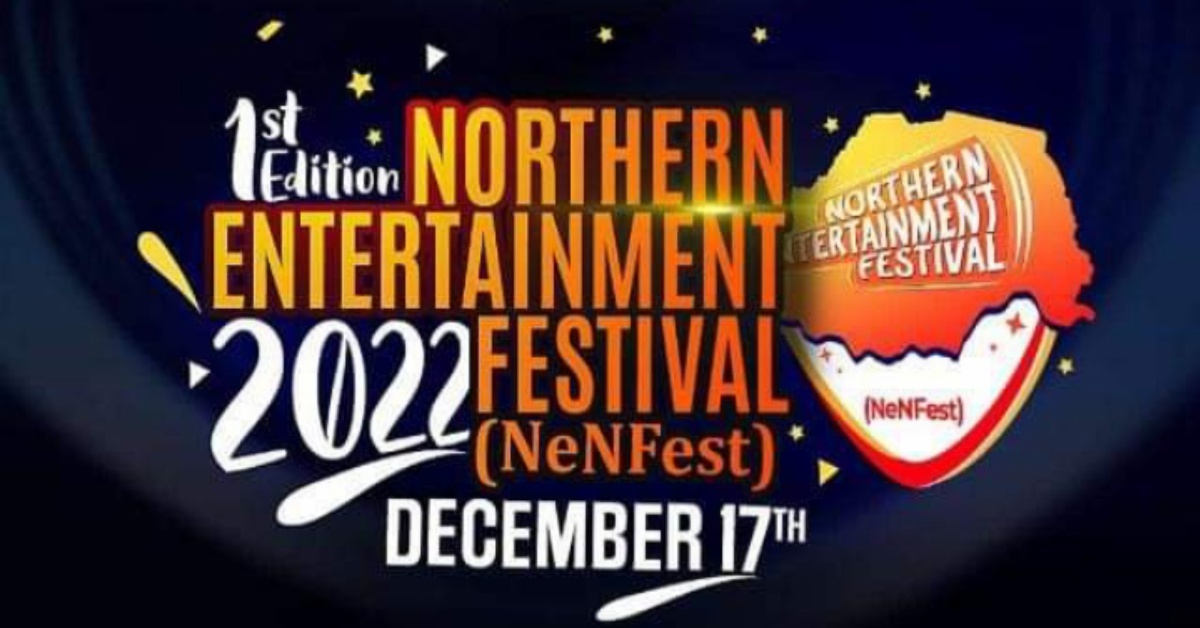 As The North Sets to Host Maiden Entertainment Festival, NENFEST Chairman Outlines The Impacts