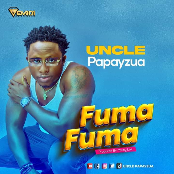 Uncle Papayzua – Fuma Fuma