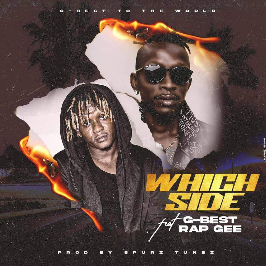 G-Best – Which Side Ft. Rap Gee