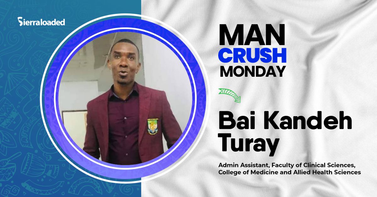 Meet Bai Kandeh Turay, Sierraloaded Man Crush