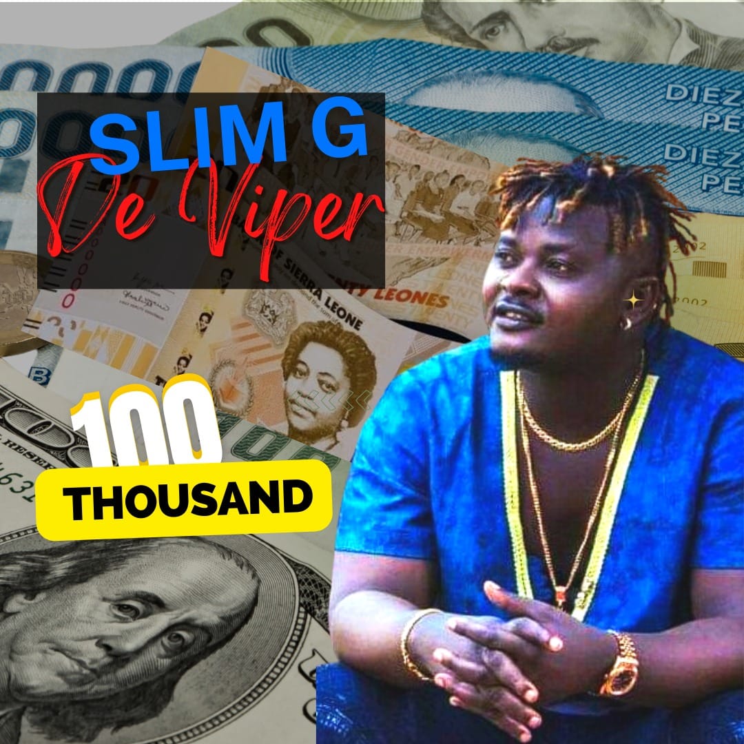 Slim G De Viper – 100 Thousand