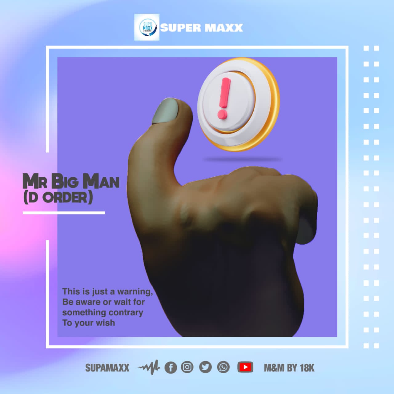 Super Maxx – Mr. Big Man (D Order)