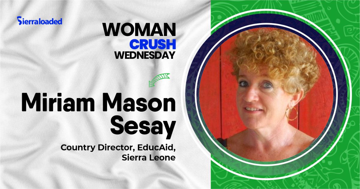 Meet Miriam Mason-Sesay, Sierraloaded Woman Crush Wednesday