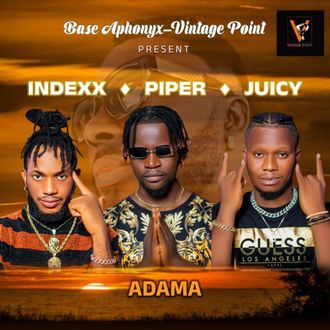 Base Aphonyx – Adama Ft. Piper, Index & Juicy