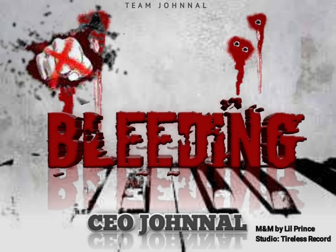 CEO Johnnal – Bleeding Ft. Nespo Shark