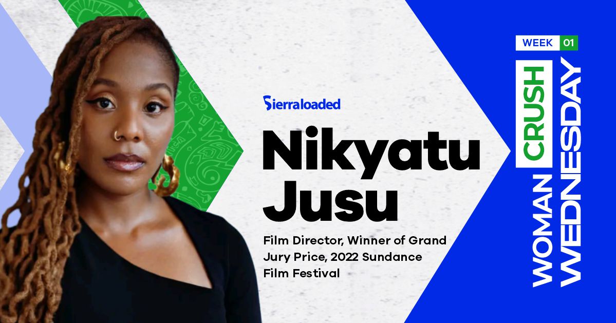 Meet Nikyatu Jusu, Sierraloaded Woman Crush Wednesday