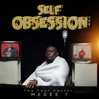 Medee T – Self Obsession