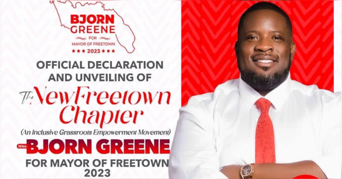 BJorn Greene Declares For Mayor of Freetown