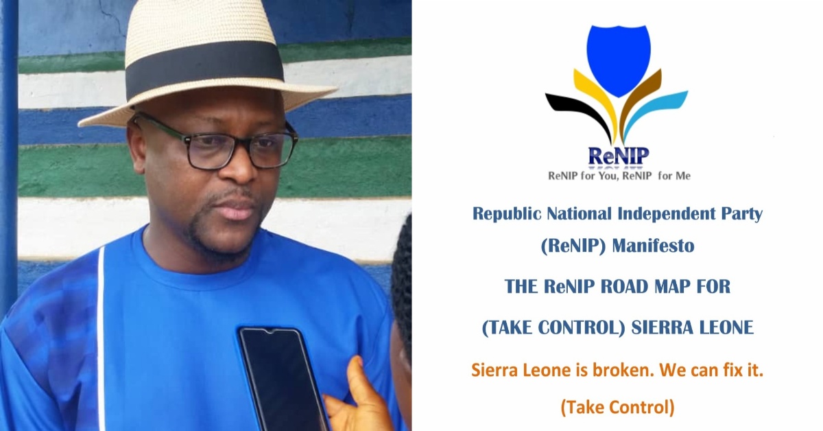 2023 Elections: ReNIP Unveils Manifesto, Promising Radical Changes for Sierra Leone