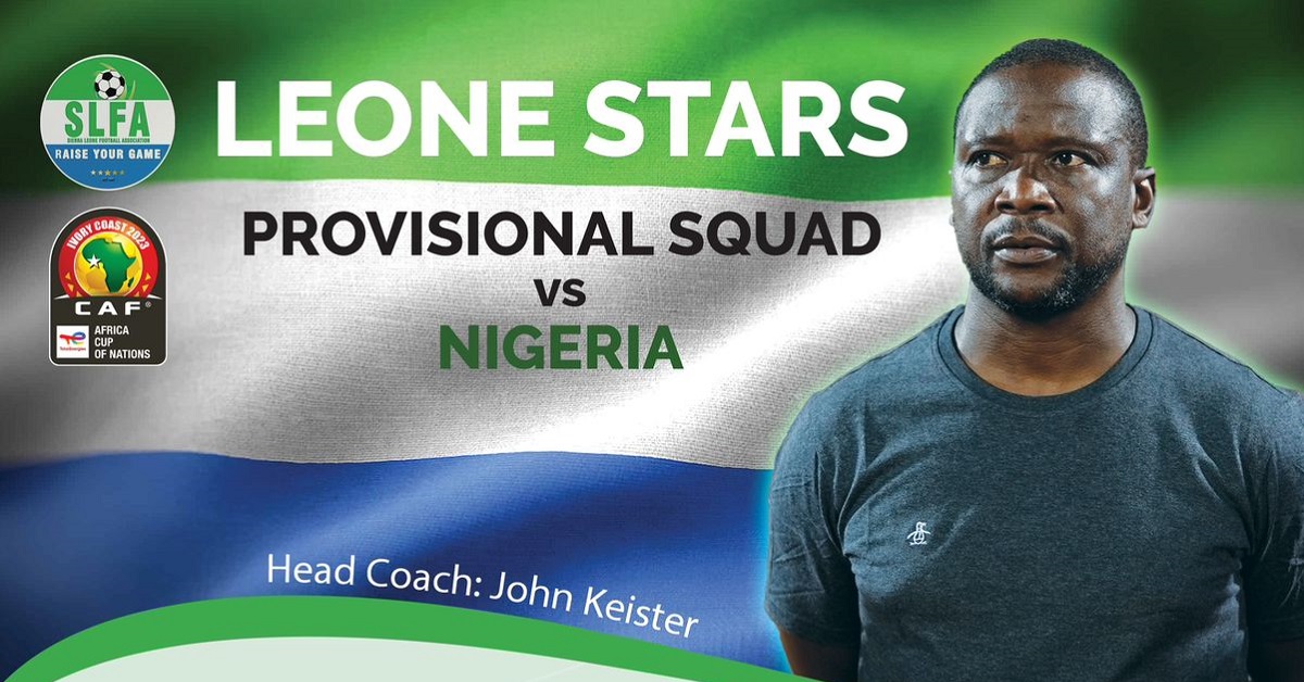 Leone Stars Coach Releases Provisional Squad Ahead of Clash With Super Eagles