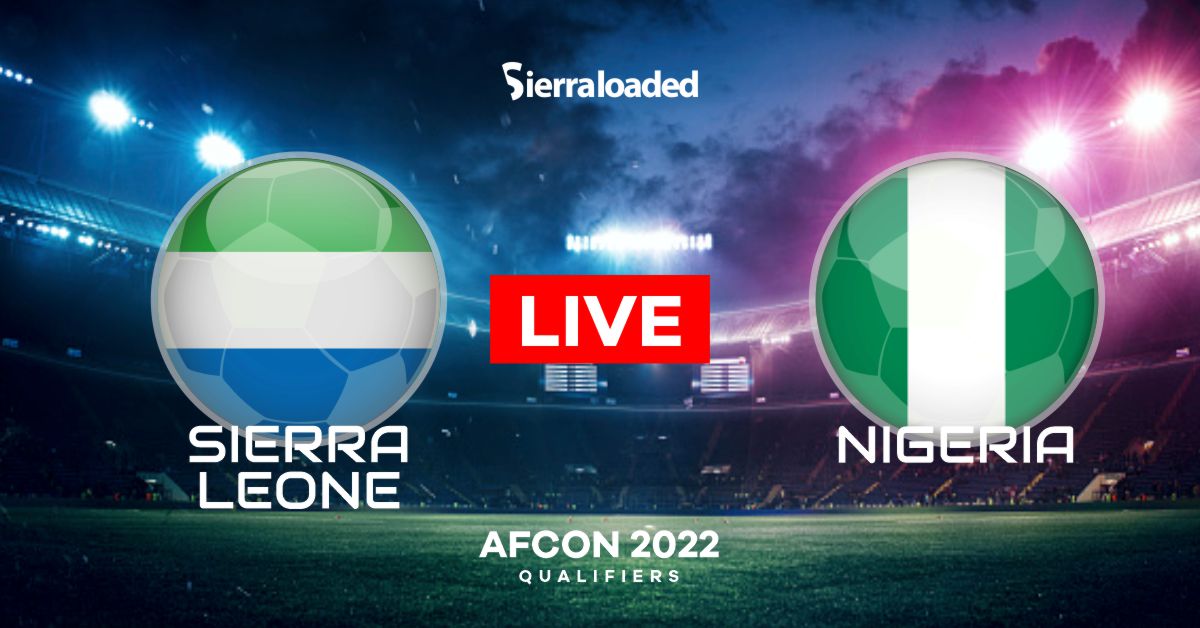 Sierra Leone (2) Vs (3) Nigeria || AFCONQ 2023 Match Highlights