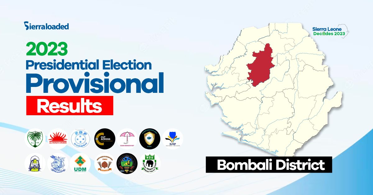Sierra Leone Elections 2023: Provisional Results From Bombali District