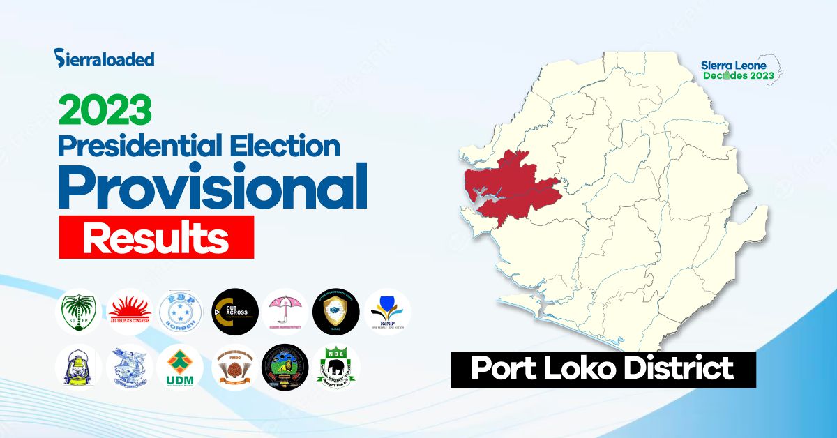 Sierra Leone Elections 2023: Provisional Results From Port Loko District
