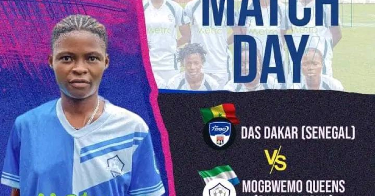Mogbwemo Queens to Clash With DAS Dakar in CAF Women Champions League Today