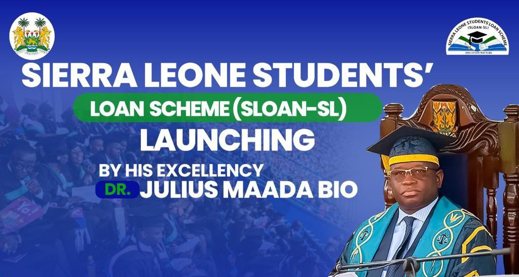 Government of Sierra Leone to Launch Students’ Loan Scheme