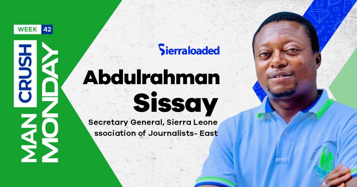 Meet Abdul Rahman Sissay, Sierraloaded Man Crush Monday