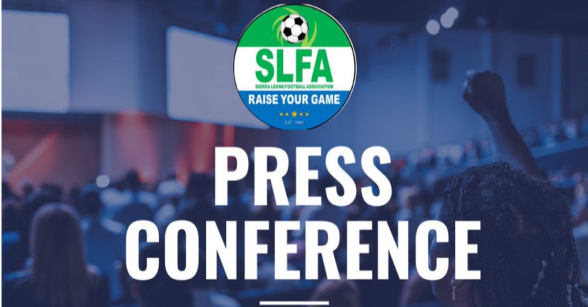 SLFA Announces Press Conference Ahead of Sierra Leone’s Crucial 2026 World Cup Qualifiers
