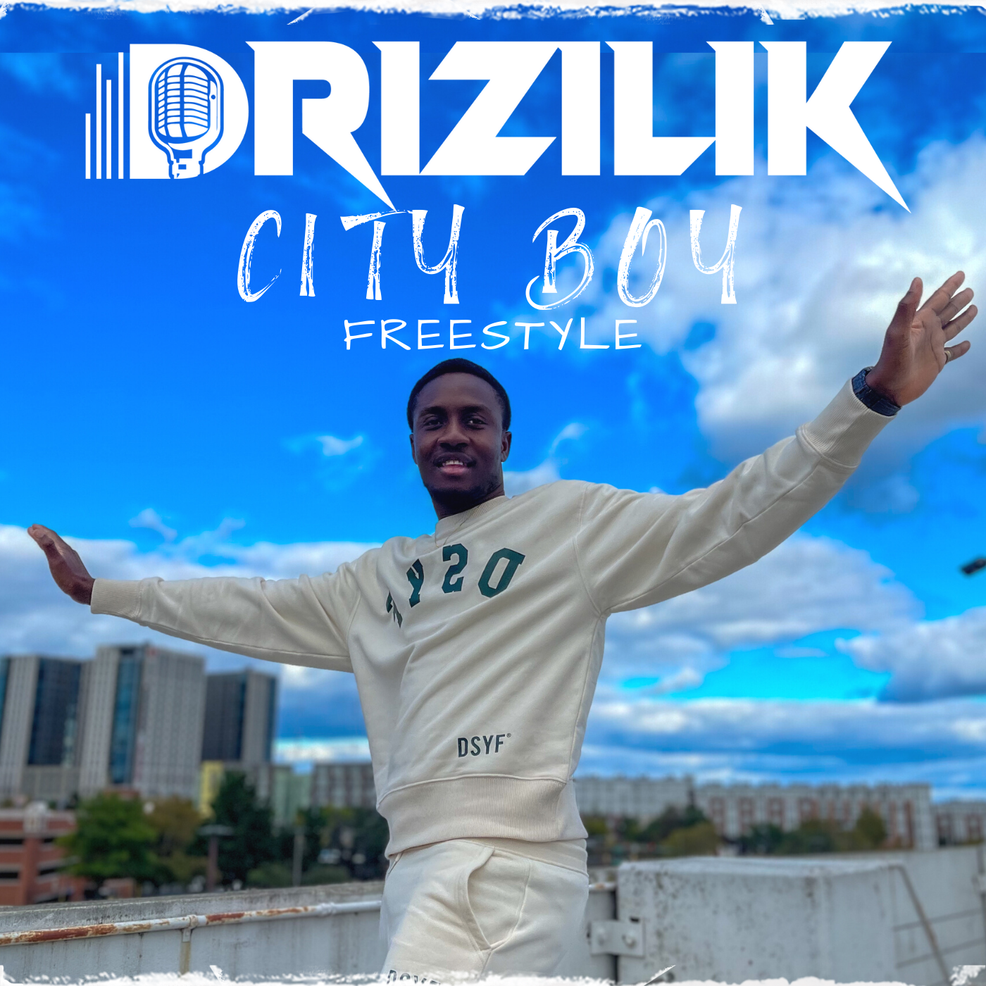 Drizilik – City Boy Freestyle