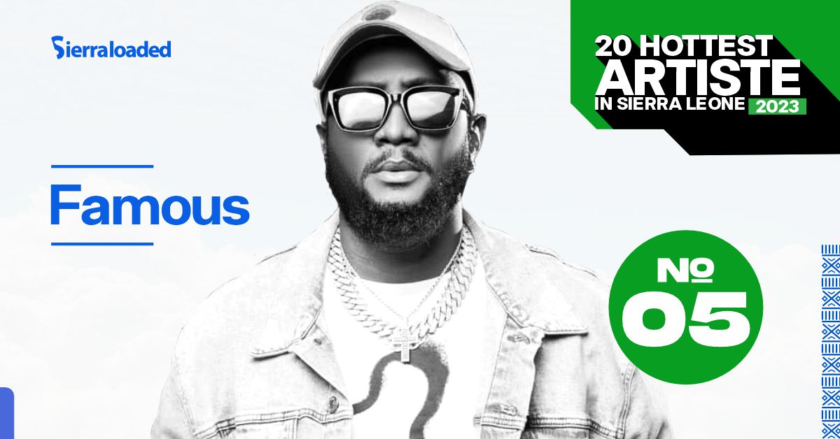 The 20 Hottest Artistes in Sierra Leone 2023: Famous – #5