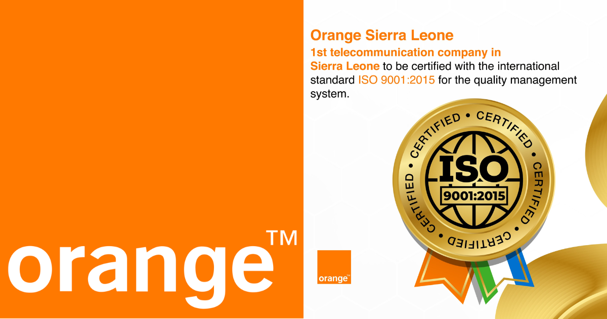 Orange Sierra Leone Becomes First Telecom Company to Acquire ISO 9001:2015 Certification