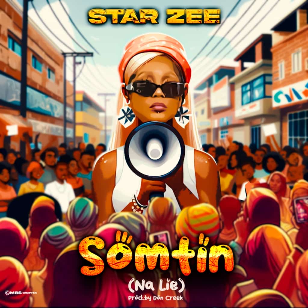 Star Zee – Somtin (Na Lie)